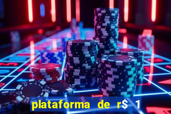 plataforma de r$ 1 para jogar